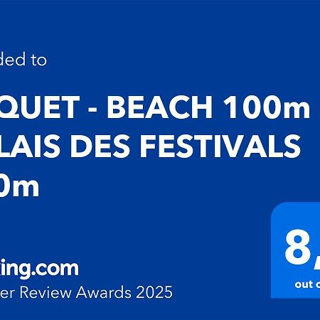 Suquet - Beach 100M & Palais Des Festivals 600M Κάννες Εξωτερικό φωτογραφία